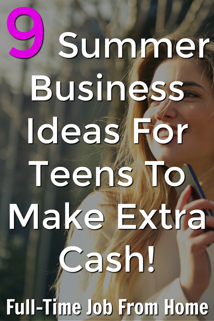 Are you a teen looking to make money this summer? Here're 9 summer business ideas to make you some extra cash!