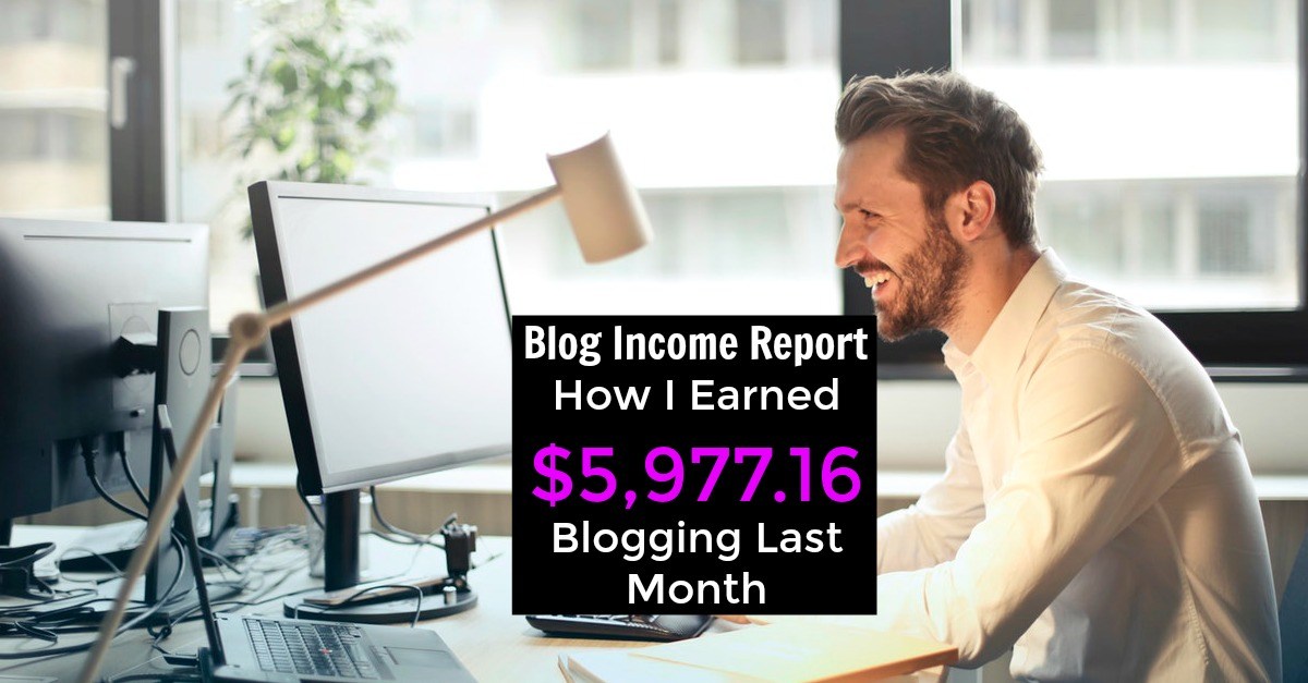 Last month I earned $5,977.16 blogging! Learn Where My Income Came From And How You Can Start Your Own Profitable Blog!