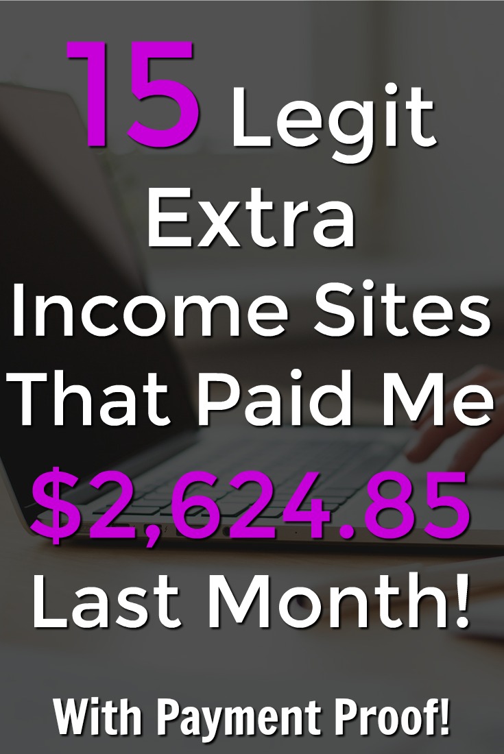 Last month I made over $2.500 online with extra income sites. Make sure to check out the 15 legitimate sites and see payment proof!