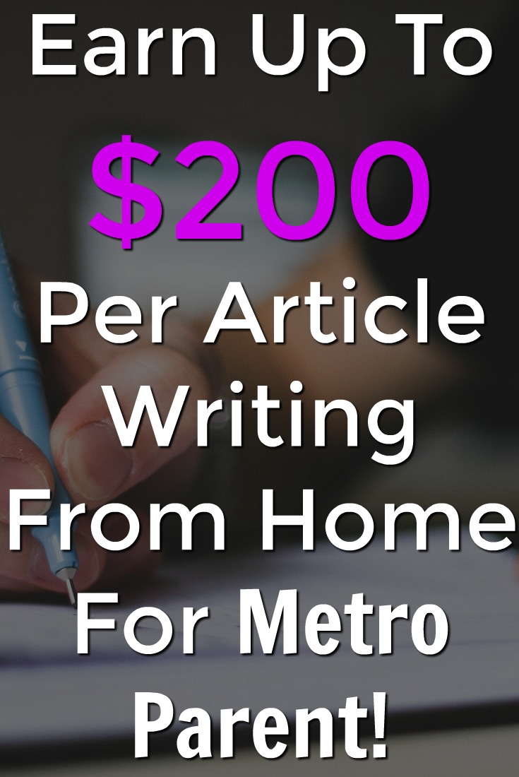 Are you a parent interested in maknig money writing about your experiences? You can get paid up to $200 per article writing for an online publication called Metro Parent!