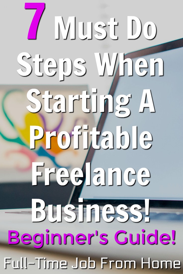 If you're looking to make money online starting your own freelance business might be the best option for you. Check out the 7 essential steps in this beginners guide to starting your own freelance business!