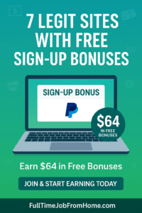 7 Free and Legitimate Make Money Online Sites that Offer Great Sign Up Bonuses