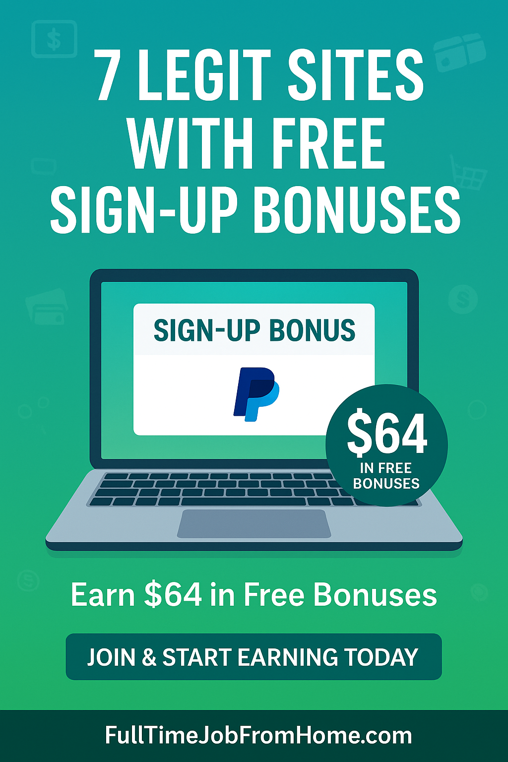 7 Free and Legitimate Make Money Online Sites that Offer Great Sign Up Bonuses